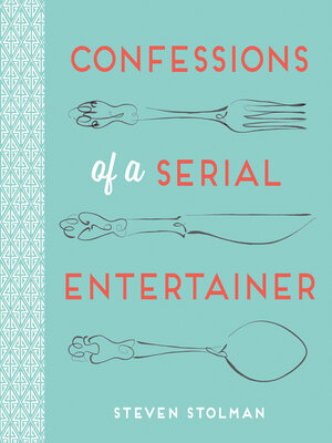 cover image of Confessions of a Serial Entertainer